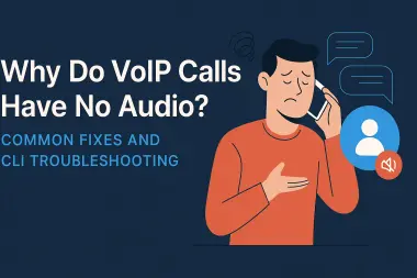Why Do VoIP Calls Have No Audio? Common Fixes and CLI Troubleshooting